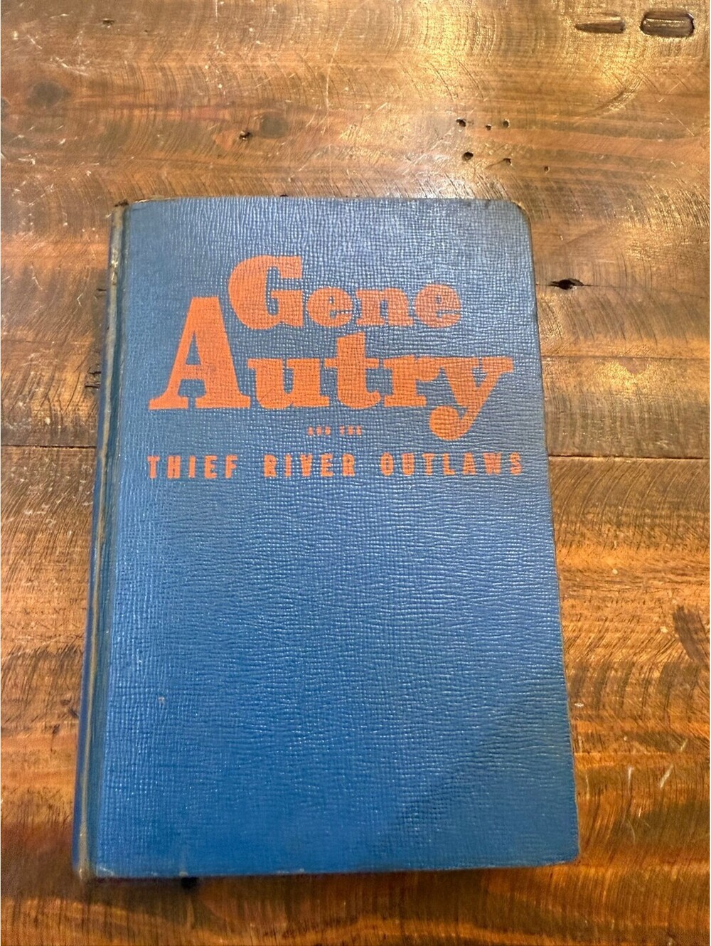 Gene Autry and the Thief River Outlaws by Bob Hamilton, 1944 First Edition